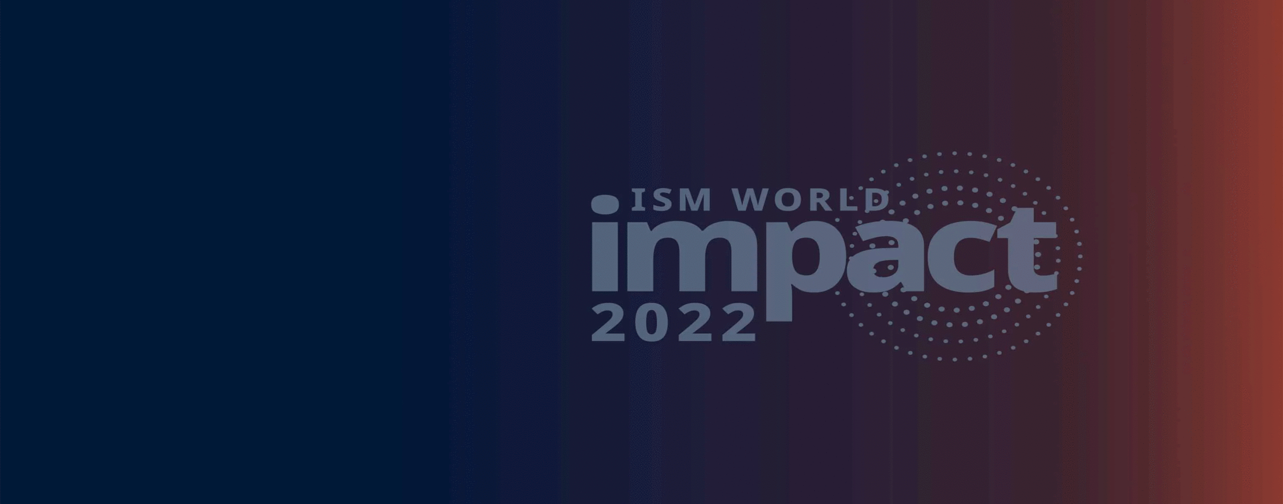 ISM World 2022